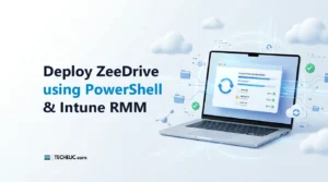 How to Deploy and Update ZeeDrive Using PowerShell, Intune, and RMM Tools