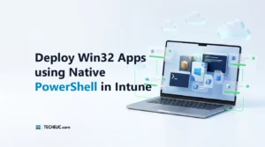 Deploy Win32 Apps Using Native PowerShell Script Installer in Intune