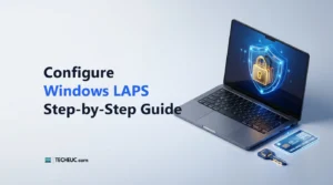 How to Configure Windows LAPS in Microsoft Intune Step-by-Step Guide