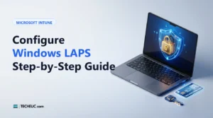 Step-by-step guide banner for configuring Windows LAPS in Microsoft Intune with Entra ID