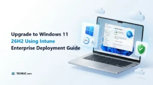Upgrade to Windows 11 26H2 Using Intune Enterprise Deployment Guide Hero Banner